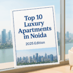 Top 10 Luxury Apartments in Noida